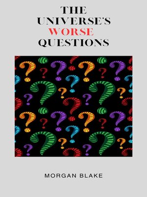cover image of The Universe's Worst Questions